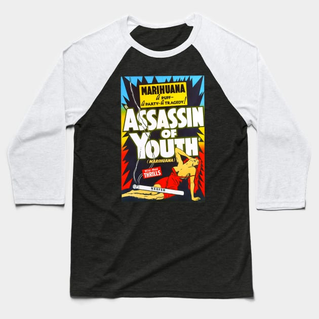 1930s retro propaganda -  Marihuana  Assassin of youth Baseball T-Shirt by Try It